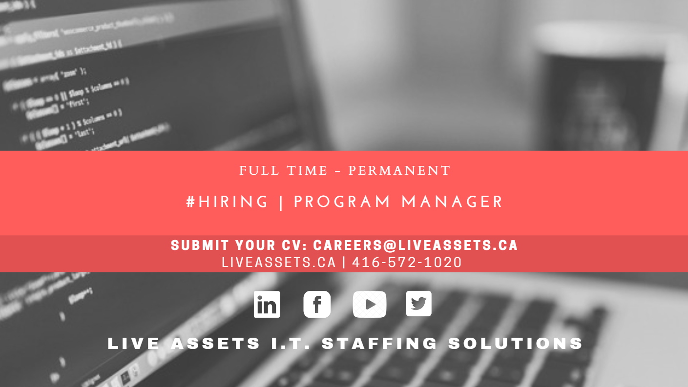 Program Manager | Live Assets | Tech Jobs in Ontario